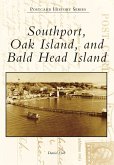 Southport, Oak Island, and Bald Head Island (eBook, ePUB)