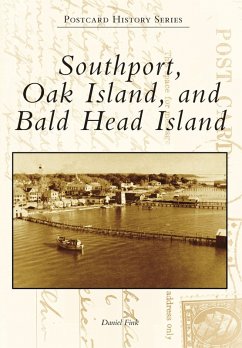 Southport, Oak Island, and Bald Head Island (eBook, ePUB) - Fink, Daniel