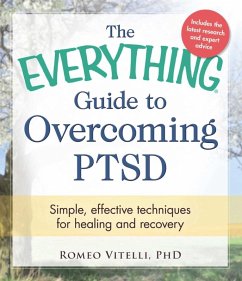 The Everything Guide to Overcoming PTSD (eBook, ePUB) - Vitelli, Romeo