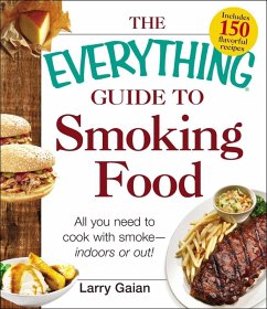 The Everything Guide to Smoking Food (eBook, ePUB) - Gaian, Larry