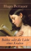 Bobbie oder die Liebe eines Knaben (eBook, ePUB)