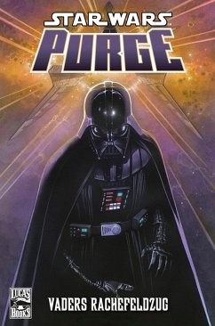 Purge - Vaders Rachefeldzug / Star Wars - Comics Bd.80 (eBook, PDF) - Blackman, Hayden; Ostrander, John