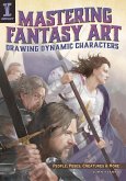 Mastering Fantasy Art - Drawing Dynamic Characters (eBook, ePUB)