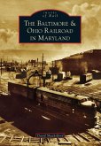 Baltimore & Ohio Railroad in Maryland (eBook, ePUB)