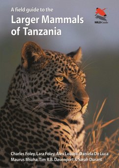 Field Guide to the Larger Mammals of Tanzania (eBook, PDF) - Foley, Charles