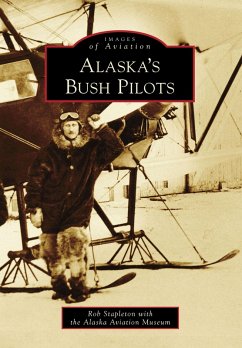 Alaska's Bush Pilots (eBook, ePUB) - Stapleton, Rob