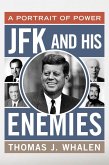JFK and His Enemies (eBook, ePUB)