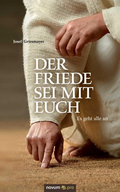 Der Friede sei mit euch (eBook, ePUB) - Griesmayer, Josef