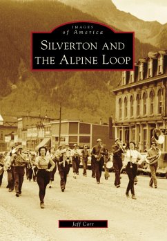 Silverton and the Alpine Loop (eBook, ePUB) - Corr, Jeff