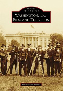 Washington, D.C., Film and Television (eBook, ePUB) - Bennett, Tracey Gold