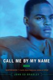 Call Me By My Name (eBook, ePUB)