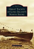 Great Yachts of Long Island's North Shore (eBook, ePUB)