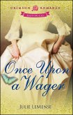 Once Upon a Wager (eBook, ePUB)