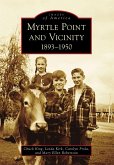 Myrtle Point and Vicinity (eBook, ePUB) Myrtle Point and Vicinity (eBook, ePUB)