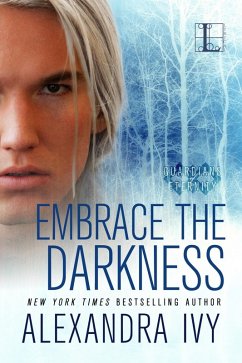 Embrace the Darkness (eBook, ePUB) - Ivy, Alexandra