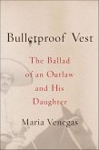 Bulletproof Vest (eBook, ePUB)