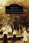 Around Egg Harbor City and Pleasantville (eBook, ePUB)