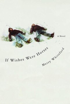 If Wishes Were Horses (eBook, ePUB) - Whiteford, Merry