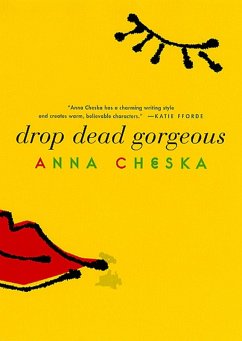 Drop Dead Gorgeous (eBook, ePUB) - Cheska, Anna
