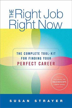 The Right Job, Right Now (eBook, ePUB) - Strayer, Susan