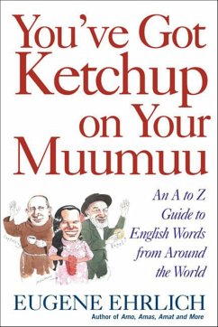 You've Got Ketchup on Your Muumuu (eBook, ePUB) - Ehrlich, Eugene