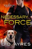 Necessary Force (eBook, ePUB)