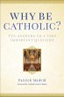 Why Be Catholic? (eBook, ePUB) - Bild 1