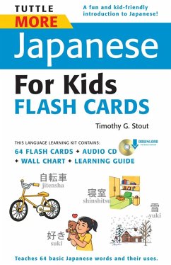 Tuttle More Japanese for Kids Flash Cards Kit Ebook (eBook, ePUB) - Stout, Timothy G.