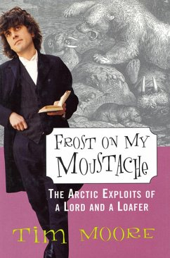 Frost on my Moustache (eBook, ePUB) - Moore, Tim