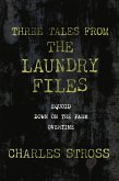 Three Tales from the Laundry Files (eBook, ePUB)