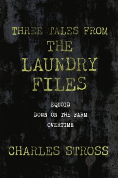 Three Tales from the Laundry Files (eBook, ePUB) - Stross, Charles