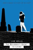 The Beginner's Guide to Living (eBook, ePUB)