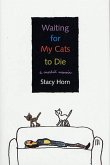 Waiting for My Cats to Die (eBook, ePUB)