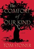 The Comfort of Our Kind (eBook, ePUB)