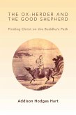 Ox-Herder and the Good Shepherd (eBook, ePUB)