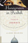 Honeymoon in Purdah (eBook, ePUB)