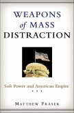 Weapons of Mass Distraction (eBook, ePUB)