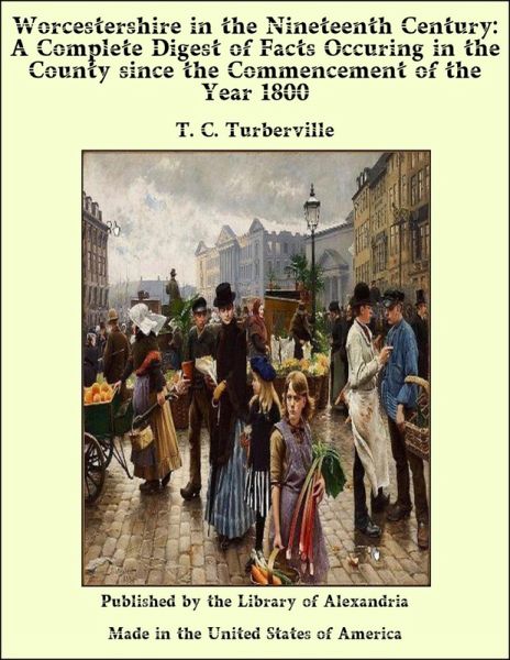 Worcestershire in the Nineteenth Century (eBook, ePUB)