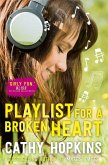 Playlist for a Broken Heart (eBook, ePUB) Playlist for a Broken Heart (eBook, ePUB)