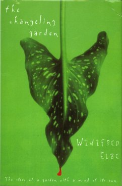 The Changeling Garden (eBook, ePUB) - Elze, Winifred