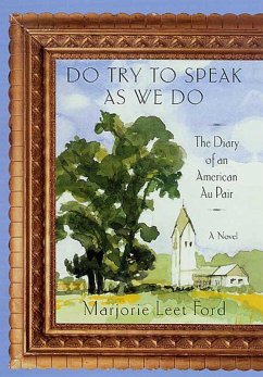 Do Try to Speak as We Do (eBook, ePUB) - Ford, Marjorie Leet