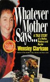 Whatever Mother Says... (eBook, ePUB) Whatever Mother Says... (eBook, ePUB)