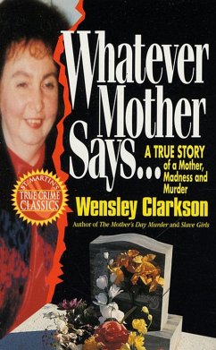 Whatever Mother Says... (eBook, ePUB) - Clarkson, Wensley