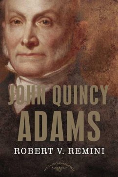 John Quincy Adams (eBook, ePUB) - Remini, Robert V.