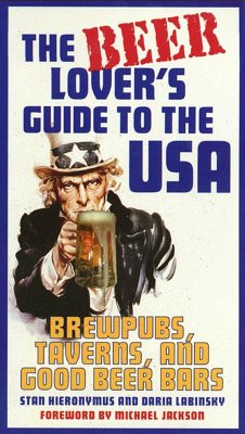 The Beer Lover's Guide to the USA (eBook, ePUB) - Hieronymus, Stan; Labinsky, Daria