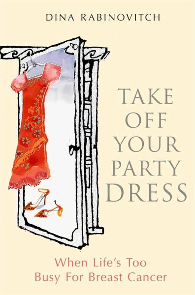 Take off Your Party Dress (eBook, ePUB) Take off Your Party Dress (eBook, ePUB)