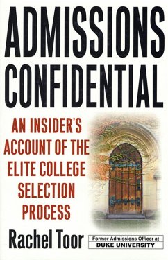 Admissions Confidential (eBook, ePUB) - Toor, Rachel