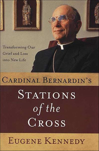 Cardinal Bernardin's Stations of the Cross (eBook, ePUB) Cardinal Bernardin's Stations of the Cross (eBook, ePUB)