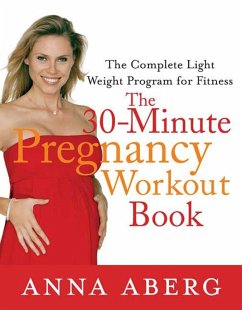 The 30-Minute Pregnancy Workout Book (eBook, ePUB) - Aberg, Anna