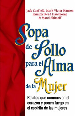 Sopa de Pollo para el Alma de la Mujer (eBook, ePUB) - Canfield, Jack; Hansen, Mark Victor